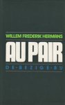 Willem Frederik Hermans - Au pair Roman