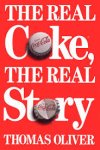 olivier, thomas - the real coke, the real story