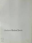 Jooris, Roland / Met twee gedichten van Roland Jooris en een gedocumenteerde en geïllustreerde bibliografie door Jef Meert. Illustraties van Roger Raveel en Raoul de Keyser. - OMHEEN (Gesigneerd)