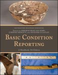 Southeastern Registrars Association; Deborah Rose Van Horn; Corinne Midgett and Heather Culligan - Basic Condition Reporting: A Handbook, 5th Edition Southeastern Registrars Association; Deborah Rose Van Horn; Corinne Midgett and Heather Culligan - Basic Condition Reporting: A Handbook, 5th Edition