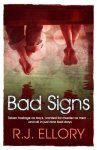 R. J. Ellory - Bad Signs R. J. Ellory - Bad Signs