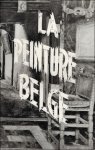 POIRIER, Pierre. - LA PEINTURE BELGE D'AUTREFOIS 1830 - 1930.