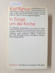 Rahner, Karl: - Schriften zur Theologie : Band XIV : In Sorge um die Kirche : (mit Schutzumschlag) :