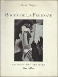 GAFFE, RENE. - ROGER DE LA FRESNAYE.