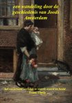 Frans Thuijs - Een Wandeling Door De Geschiedenis Van Joods Amsterdam