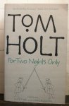 Holt, Tom - For Two Nights Only - Omnibus 4 - Overtime, Grailblazers