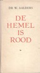 Aalders, W. - De hemel is rood