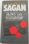 Sagan Francoise - Bloed van waterverf