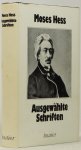 HESS, M. - Ausgewählte Schriften. Ausgewählt und eingeleitet von Horst Lademacher.