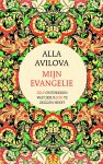Alla Avilova - Mijn evangelie