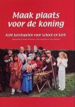  - Maak plaats voor de koning