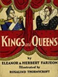 FARJEON,  Eleanor - Kings and Queens
