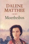 Matthee, D. - Moerbeibos