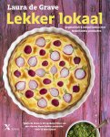 Laura de Grave 242957 - Lekker lokaal Vegetarisch & simpel koken met Nederlandse producten