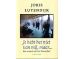 Joris Luyendijk - Je hebt het niet van mij, maar…