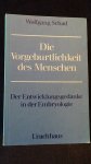 Schad, W. - Die Vorgeburtlichkeit des Menschen. Der Entwicklungsgedanke in der Embryologie.