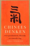 STERCKX, R. - Chinees denken. Over geschiedenis, filosofie en samenleving. Vertaling A. van den Berg en W. Simons.