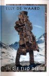 De Waard, Elly - In Die Tijd Die