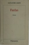 Alexandre Jardin - Fanfan