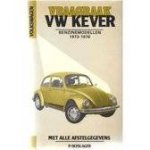 OLYSLAGER, P. - Vraagbaak VW Kever. 1973 - 1976. Een handleiding voor het groot en klein onderhoud van de typen: 1200, 1200 [44], 1200 [44] Aut., 1200 S, 1200 S Au. 1300 A, 1300 Aut. Coach in standaard- en L-Uitvoering.