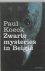 Koeck, Paul - ZWARTE MYSTERIES IN BELGIË