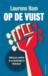 Laurens Ham 97126 - Op de vuist Vijftig jaar politiek en protestliedjes in Nederland