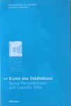 Semsroth, Klaus - Kunst des Städtebaus / Neue Perspektiven auf Camillo Sitte. Gesamtausgabe Sonderband