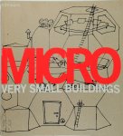 Ruth Slavid - Micro Very Small Architecture