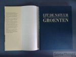 Hageman, Kees en Elisabeth de Lestrieux. - Uit de natuur: groenten. Met verrukkelijke recepten.