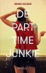 Renee Kelder - De parttime-junkie