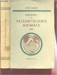 Moret, Léon - MANUEL DE PALÉONTOLOGIE ANIMALE