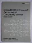 Burke, W.R. (ed.). - Second ESTEC Spacecraft electromagnetic compatibility seminar, ESTEC, Noordwijk, the Netherlands, 11-13 May 1982.