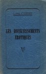 ETTERMAN, Ludwig - Les divertissements erotiques.