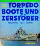 Mehl, H - Torpedoboote und Zerstorer Geschichte-Typen-Technik