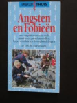 Hoevenaars, Dr. J.P.C.M. - ANGSTEN EN FOBIEËN - Over angststoornissen, zoals straatvrees, paniekaanvallen, hyperventilatie en dwanghandelingen