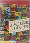 Monika Gruber-Lang Österreich Bundesministerium für Unterricht und Kunst Arbeitsgruppe "Deutsch in Graz" - Materialien zur österreichischen Landeskunde für den Unterricht aus Deutsch als Fremdsprache 11 Gespräche unter Österreichern