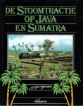 Oegema, J.J.G. - de stoomtracties op Java en Sumatra Oegema, J.J.G. - de stoomtracties op Java en Sumatra