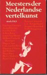 Gils, Gust en Schierbeek, Bert (samenstellers) - Meesters der Nederlandse vertelkunst sinds 1945