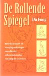 Da Fong - De Rollende Spiegel; Taoïstische adem- en bewegingsoefeningen voor elke dag in harmonie met de wisseling der seizoenen