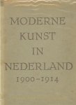 Loosjes-Terpstra, A.B. - Moderne kunst in Nederland 1900-1914.