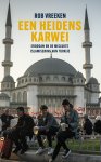 Rob Vreeken - (1) Een Heidens Karwei