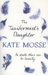 Mosse, Kate - The Taxidermist's Daughter