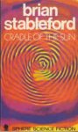 Stableford, Brian M. - Cradle of the Sun