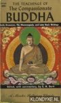 Burtt, E.A. - The teachings of The Compassionate Buddha. A Mentor Religious Classic