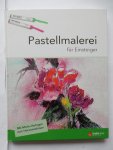  - pastellmalerei für Einsteiger
