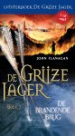 John Flanagan, Laurent Corneille - De Grijze Jager 2 -   De brandende brug