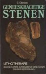Clement, C. - Geneeskrachtige stenen.Ilthotherapie, de goedkoopste alternatieve geneeswijze zonder bijwerkingen Clement, C. - Geneeskrachtige stenen.Ilthotherapie, de goedkoopste alternatieve geneeswijze zonder bijwerkingen