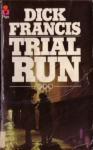 Francis, Dick - Trial Run