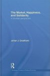 Johan J. Graafland - The Market, Happiness, and Solidarity