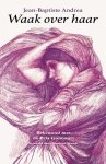 Jean-Baptiste Andrea - (1) Waak Over Haar